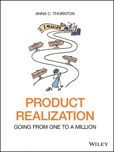 Бумажная книга «Product Realization: Going from One to a Million», автор Анна К. Торнтон - фото №1