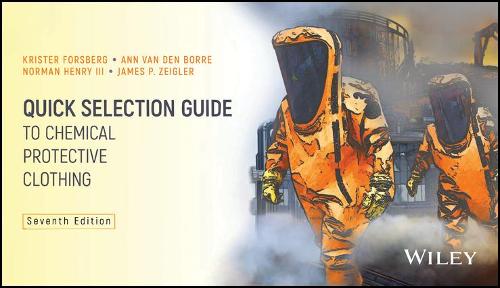 Бумажная книга «Quick Selection Guide to Chemical Protective Clothing», авторов Энн Ван ден Борре, Джеймс П. Зейглер, Кристер Форсберг, Норман Генри - фото №1