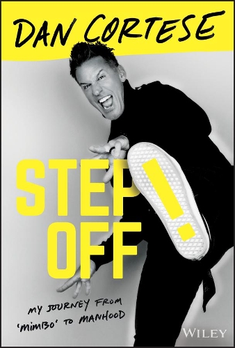 Бумажная книга «Step Off!: My Journey from Mimbo to Manhood», автор Дэн Кортезе - фото №1