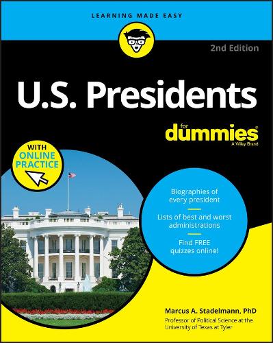 Бумажная книга «U.S. Presidents For Dummies with Online Practice», автор Маркус А. Стадельманн - фото №1