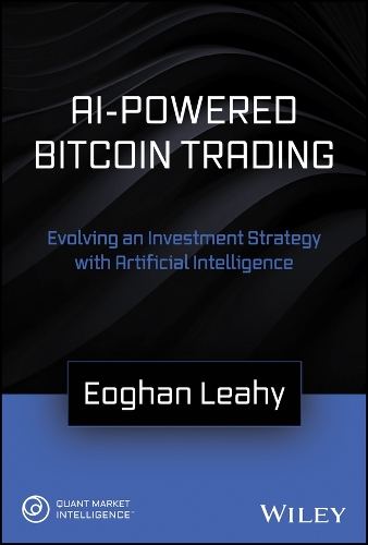 Паперова книга «AI-Powered Bitcoin Trading: Developing an Investment Strategy with Artificial Intelligence», автор Еоган Ліхі - фото №1