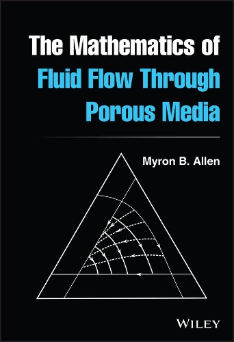 Паперова книга «The Mathematics of Fluid Flow Through Porous Media», автор Майрон Б. Аллен - фото №1