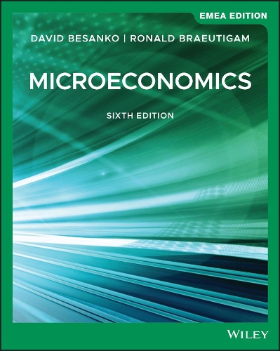 Паперова книга «Microeconomics, EMEA Edition», авторів Девід Безанко, Рональд Брейтігам - фото №1