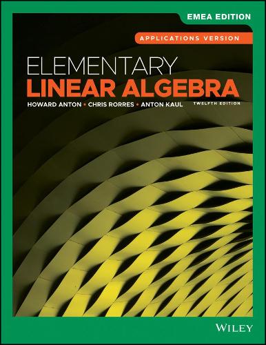 Паперова книга «Elementary Linear Algebra», авторів Антон Кауль, Кріс Роррес, Говард Антон - фото №1