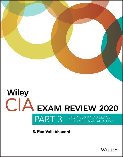 Паперова книга «Wiley CIA Exam Review 2020, Part 3: Business Knowledge for Internal Auditing», автор С. Рао Валлабханені - фото №1