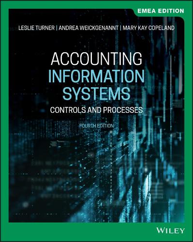 Бумажная книга «Accounting Information Systems: Controls and Processes, EMEA Edition», авторов Андреа Б. Вайкгенант, Лесли Тернер, Мэри Кэй Коупленд - фото №1