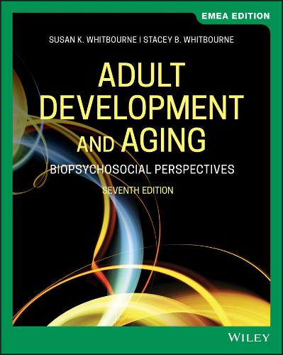Бумажная книга «Adult Development and Aging: Biopsychosocial Perspectives», авторов Стейси Б. Уитборн, Сьюзен К. Уитборн - фото №1