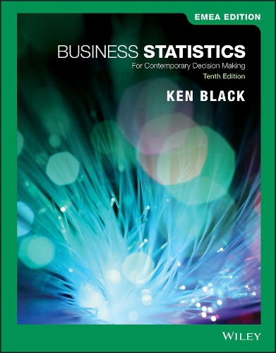 Паперова книга «Business Statistics: For Contemporary Decision Making, EMEA Edition», автор Кен Блек - фото №1