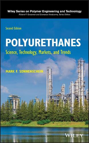 Бумажная книга «Polyurethanes: Science, Technology, Markets, and Trends», автор Марк Ф. Зонненшайн - фото №1