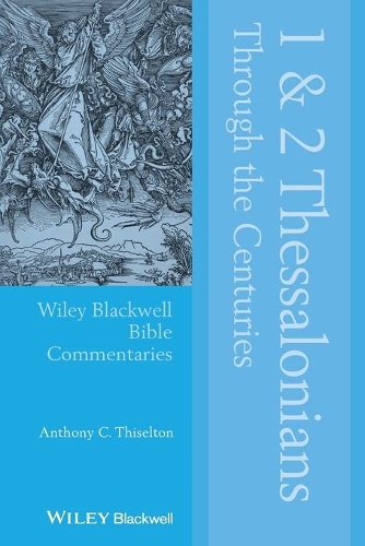 Бумажная книга «1 and 2 Thessalonians Through the Centuries», автор Энтони К. Тизелтон - фото №1
