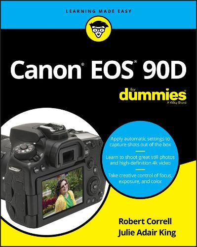 Паперова книга «Canon EOS 90D For Dummies», авторів Джулі Адер Кінг, Роберт Коррелл - фото №1