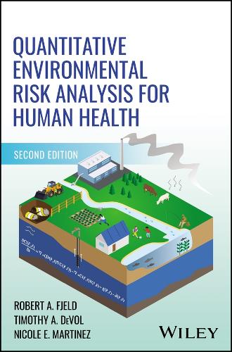 Бумажная книга «Quantitative Environmental Risk Analysis for Human Health», авторов Николь Э. Мартинес, Роберт А. Фьельд, Тимоти А. ДеВол - фото №1