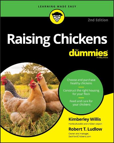 Бумажная книга «Raising Chickens For Dummies», авторов Кимберли Уиллис, Роберт Т. Ладлоу - фото №1
