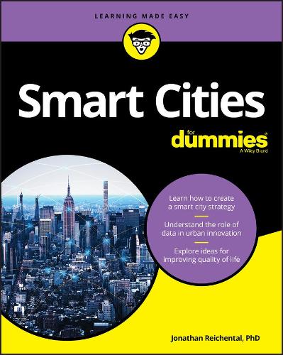 Бумажная книга «Smart Cities For Dummies», автор Джонатан Рейхенталь - фото №1