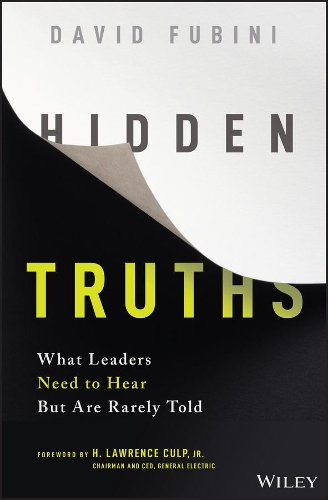 Бумажная книга «Hidden Truths: What Leaders Need to Hear But Are Rarely Told», автор Дэвид Фубини - фото №1
