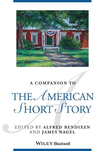 Бумажная книга «A Companion to the American Short Story», авторов Альфред Бендиксен, Джеймс Нагель - фото №1