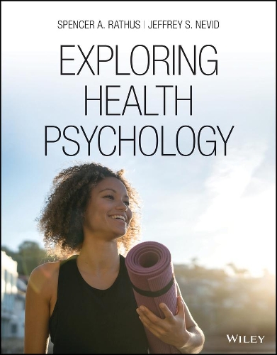 Паперова книга «Exploring Health Psychology», авторів Джеффрі С. Невід, Спенсер А. Ратхус - фото №1