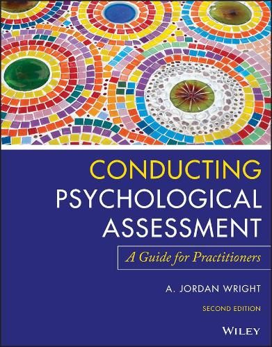 Бумажная книга «Conducting Psychological Assessment: A Guide for Practitioners», автор А. Джордан Райт - фото №1