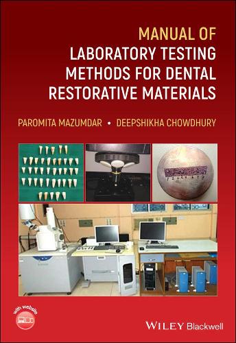 Паперова книга «Manual of Laboratory Testing Methods for Dental Restorative Materials», авторів Діпшіха Чоудхурі, Пароміта Мазумдар - фото №1