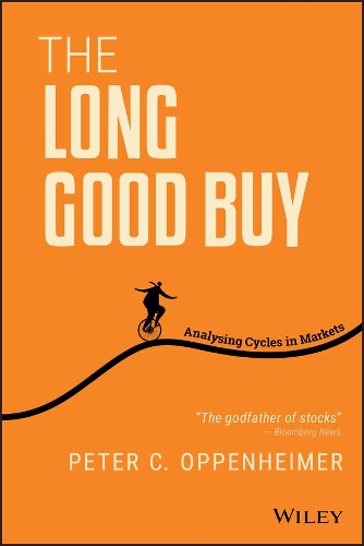 Бумажная книга «The Long Good Buy: Analysing Cycles in Markets», автор Питер К. Оппенгеймер - фото №1