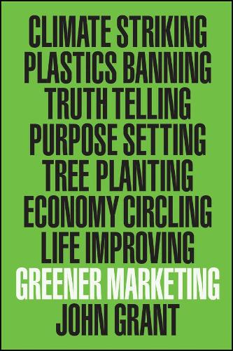 Паперова книга «Greener Marketing», автор Джон Грант - фото №1
