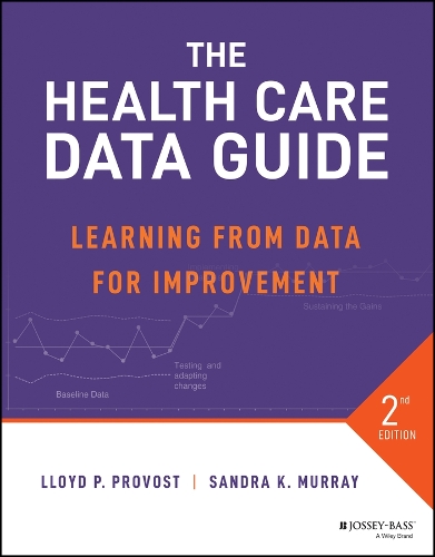 Паперова книга «The Health Care Data Guide: Learning from Data for Improvement», авторів Ллойд П. Провост, Сандра К. Мюррей - фото №1