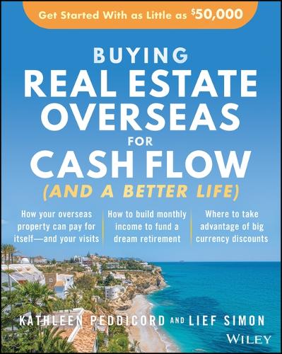 Бумажная книга «Buying Real Estate Overseas For Cash Flow (And A Better Life): Get Started With As Little As $50,000», авторов Кэтлин Педдикорд, Лиф Симон - фото №1