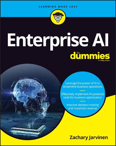 Бумажная книга «Enterprise AI For Dummies», автор Закари Джарвинен - фото №1