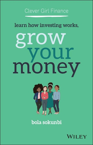 Бумажная книга «Clever Girl Finance: Learn How Investing Works, Grow Your Money», автор Бола Сокунби - фото №1