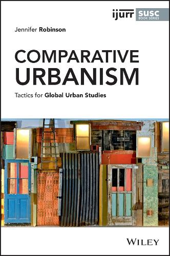 Бумажная книга «Comparative Urbanism: Tactics for Global Urban Studies», автор Дженнифер Робинсон - фото №1