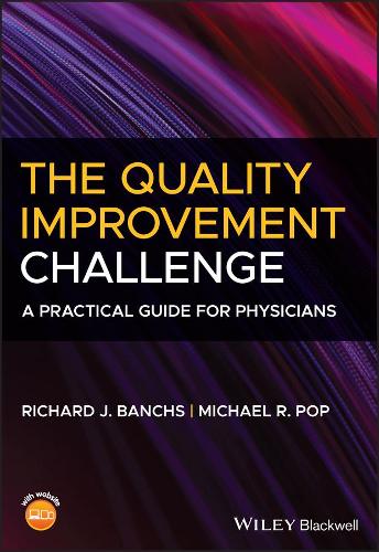 Паперова книга «The Quality Improvement Challenge: A Practical Guide for Physicians», авторів Майкл Р. Поп, Річард Дж. Банчс - фото №1