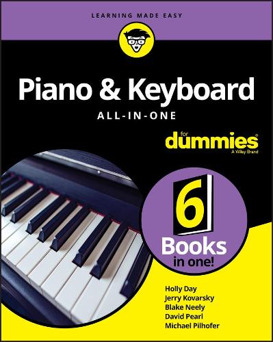 Бумажная книга «Piano & Keyboard All-in-One For Dummies», авторов Блейк Нили, Дэвид Перл, Холли Дэй, Джерри Коварский, Майкл Пилхофер - фото №1