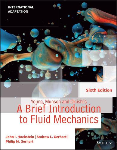 Бумажная книга «Young, Munson and Okiishi's A Brief Introduction to Fluid Mechanics, International Adaptation», авторов Эндрю Л. Герхарт, Джон И. Хохштейн - фото №1