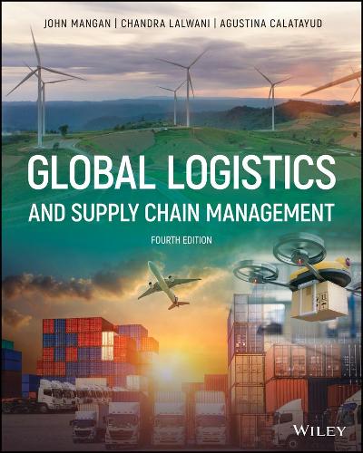 Бумажная книга «Global Logistics and Supply Chain Management», авторов Агустина Калатаюд, Чандра Лалвани, Джон Манган - фото №1