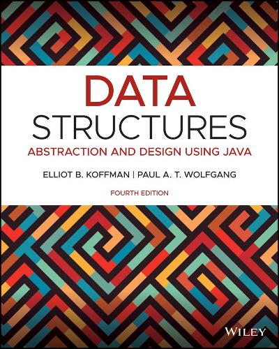 Бумажная книга «Data Structures: Abstraction and Design Using Java», авторов Эллиот Б. Кофман, Пол А. Т. Вольфганг - фото №1