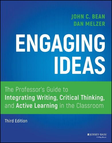Бумажная книга «Engaging Ideas: The Professor's Guide to Integrating Writing, Critical Thinking, and Active Learning in the Classroom», авторов Дэн Мельцер, Джон К. Бин - фото №1