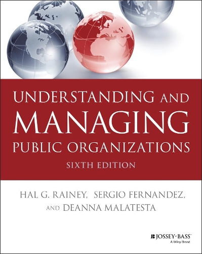 Паперова книга «Understanding and Managing Public Organizations», авторів Діанна Малатеста, Гел Г. Рейні, Серхіо Фернандес - фото №1