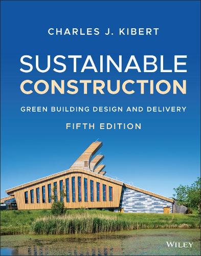 Бумажная книга «Sustainable Construction: Green Building Design and Delivery», автор Чарльз Дж. Киберт - фото №1
