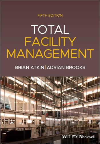 Бумажная книга «Total Facility Management», авторов Адриан Брукс, Брайан Эткин - фото №1
