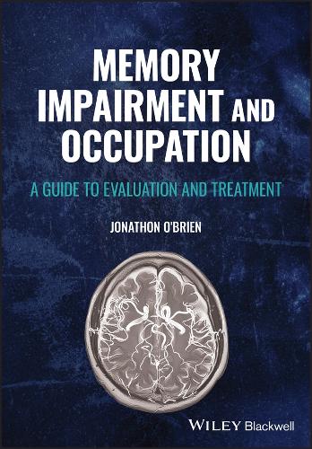 Паперова книга «Memory Impairment and Occupation: A Guide to Evaluation and Treatment», автор Джонатон О'Брайен - фото №1