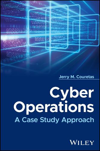 [object Object] «Cyber Operations: A Case Study Approach», автор Джеррі М. Куретас - фото №1