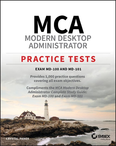 Бумажная книга «MCA Modern Desktop Administrator Practice Tests: Exam MD-100 and MD-101», автор Кристал Панек - фото №1