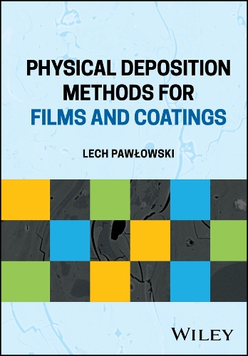 Паперова книга «Physical Deposition Methods for Films and Coatings», автор Лех Павловські - фото №1
