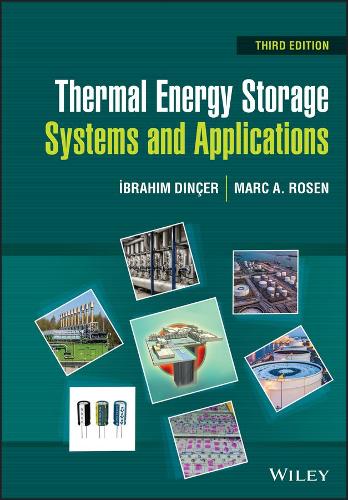 Бумажная книга «Thermal Energy Storage: Systems and Applications», авторов Ибрагим Динсер, Марк А. Розен - фото №1