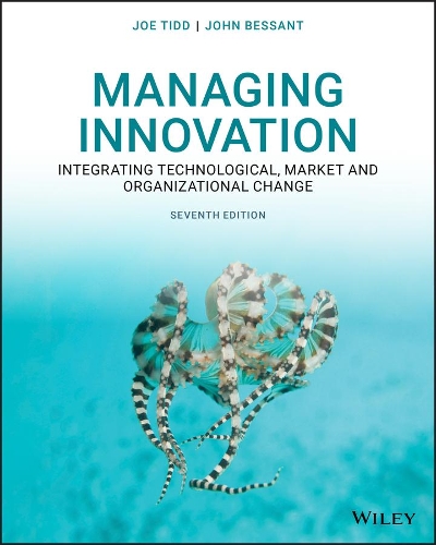 Бумажная книга «Managing Innovation: Integrating Technological, Market and Organizational Change», авторов Джо Тидд, Джон Р. Бессант - фото №1