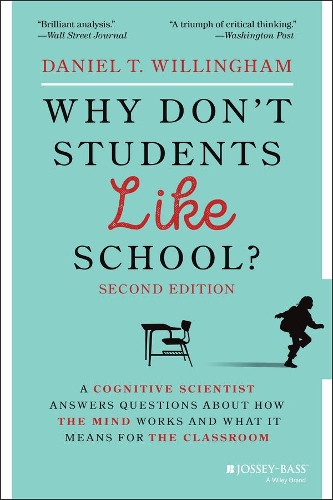 Бумажная книга «Why Don't Students Like School?: A Cognitive Scientist Answers Questions About How the Mind Works and What It Means for the Classroom», автор Дэниел Т. Уиллингем - фото №1