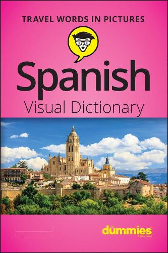 Бумажная книга «Spanish Visual Dictionary For Dummies», автор The Experts at Dummies - фото №1