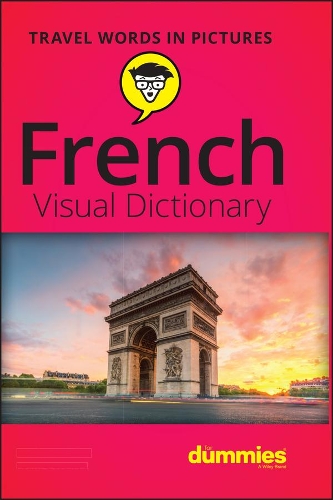 Паперова книга «French Visual Dictionary For Dummies», автор The Experts at Dummies - фото №1