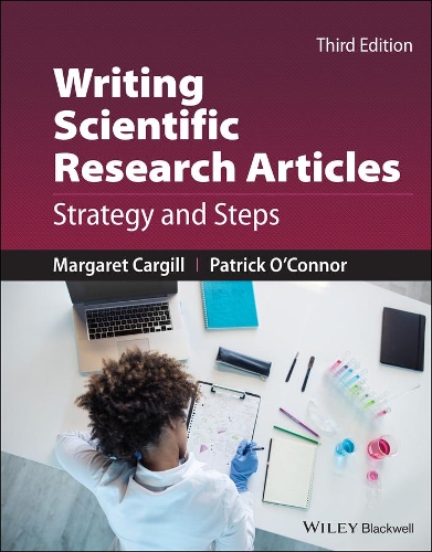 Бумажная книга «Writing Scientific Research Articles: Strategy and Steps», авторов Маргарет Каргилл, Патрик О'Коннор - фото №1
