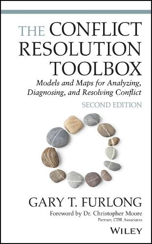 Бумажная книга «The Conflict Resolution Toolbox: Models and Maps for Analyzing, Diagnosing, and Resolving Conflict», автор Гэри Т. Ферлонг - фото №1